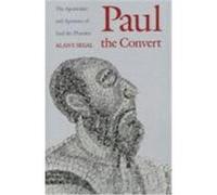 Paul the Convert Alan F. Segal (Auteur)