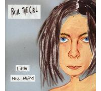 Paul the Girl - Little Miss Weird [Import]