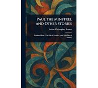 Paul the Minstrel and Other Stories