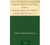 Paul the Minstrel and Other Stories