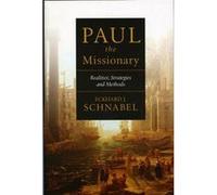 Paul the Missionary by Eckhard J Schnabel Eckhard J. Schnabel (Auteur)