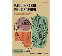 Paul the Rabbi Philosopher: Stoic and Jewish Philosophy in the Apostle’s Thought - Joseph R. Dodson - Hendrickson Publishers - ebook (ePub) - Livre