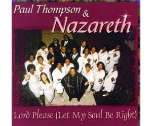 Paul Thompson & Nazareth - Lord Please Let My Soul Be Right