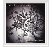 Paul Tiernan - Earthquakes Start with Little Cracks