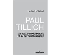 Paul Tillich Au-delà du naturalisme et du supranaturalisme - Jean Richard - Hermann - broché - Guide