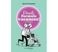 Rabagliati, Michel - Paul Formule vacances!, tome 2. La famille: La famille