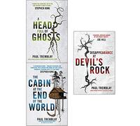 Paul tremblay collection 3 books set (a head full of ghosts, the cabin at the end of the world, disappearance at devil's rock)