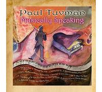Paul Tuvman - Musically Speaking