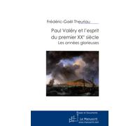 Paul Valéry et l'esprit du premier XXe siècle