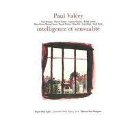 Paul Valéry, intelligence et sensualité