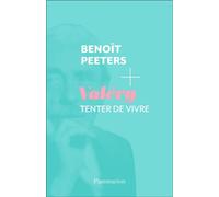 Paul Valéry Tenter de vivre - Benoît Peeters - Flammarion - broché - Essai
