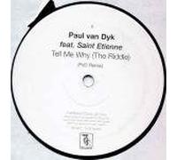 Paul van Dyk & Saint Etienne - Paul van Dyk & Saint Etienne - Tell Me Why (The Riddle) - Deviant Records