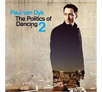 Paul van Dyk - The Politics of Dancing, Vol. 2