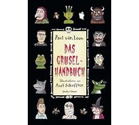 Paul van Loon Das Gruselhandbuch: Ein Ratgeber für schaurige Stunden (Relié)