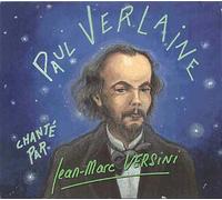 Paul Verlaine Chanté Par Jean-Marc Versini