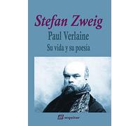 Paul Verlaine: Su vida y su poesía