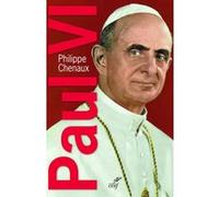 Paul vi. le souverain éclairé Philippe Chenaux (Auteur)