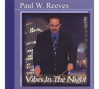 Paul W Reeves - Vibes in the Night