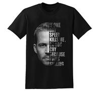 Paul Walker RIP Speed Kill Me Do Not Cry Fast and Furious T-Shirt Black Shirt Men's Top Tee XL