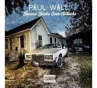 Paul Wall - Bounce Backs Over Setbacks [Cd] Explicit, Digipack Packaging