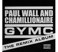 Paul Wall & Chamillionaire - Gymc:the Remix Album