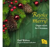 Paul Walton,Organ of Bristol Cathedr - Rejoice and Be Merry