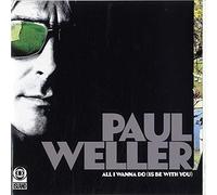 Paul Weller - All I Wanna Do/Push It Along [Import]