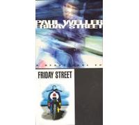 Paul Weller - Friday Street 7 Inch (7" Vinyl 45) UK Island 1997