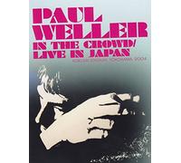 Paul Weller - In The Crowd / Live in Japan