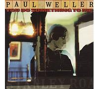 Paul Weller - You Do Something to Me [Import]