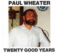 Paul Wheater - TWENTY GOOD YEARS [UK Import]