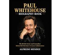 Paul Whitehouse Biography Book: The British Actor and Comedian Behind Bob Mortimer’s Greatest Collaborations