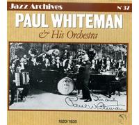 Paul Whiteman & Orchestra - 1920/1935