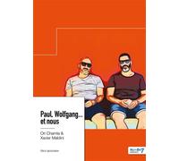 Paul, Wolfgang... et nous - Ori Chamla - Nombre 7 - broché - Témoignage