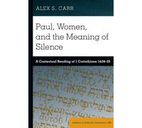 Paul, Women, And The Meaning Of Silence
