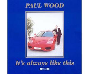 Paul Wood - It's Always Like This