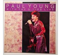 Paul Young and Q-Tips, The - Paul Young and Q-Tips, The: Paul Young With The Q-Tips Live