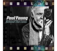 Paul Young - Behind The Lens