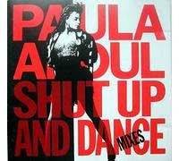Paula Abdul - Shut Up and The Dance Mixes [Import]