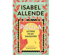 Paula 'An emotionally charged, spellbinding memoir' - Isabel Allende - Bloomsbury Publishing - ebook (ePub) - Livre