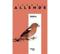 Paula - Isabel Allende - Fayard - broché - Roman