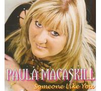 Paula Macaskill - Someone Like You [Import]