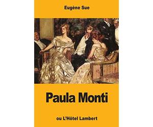 Paula Monti: ou L'Hôtel Lambert