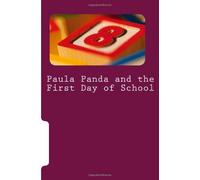 Paula Panda and the First Day of School: Jennifer M. Koch