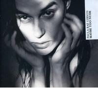 Paula Rae Gibson - Maybe Too Nude [Import]