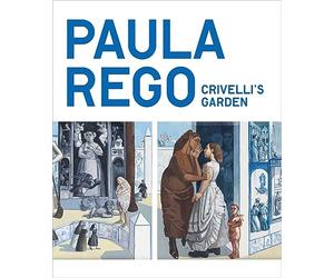 Paula Rego: Crivelli’s Garden