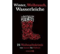 Paula Telge Andreas Eschbach Flo Winter, Weihrauch, Wasserleiche: 24 Wei (Poche)