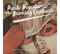 Paule Popstar and the Burning Elephant - Schundromane und Schabracken [Import]