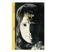 Paule Roman - Rachel Campini - L'harmattan - broché - Roman