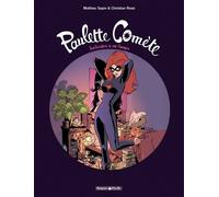 Christian Rossi – Paulette Comète – Tome 1 : Justicière à mi-temps – Cartonné – Dargaud